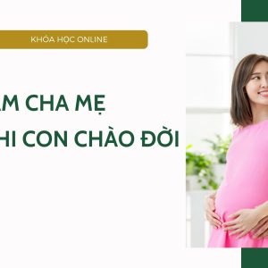 Làm cha mẹ trước khi con chào đời