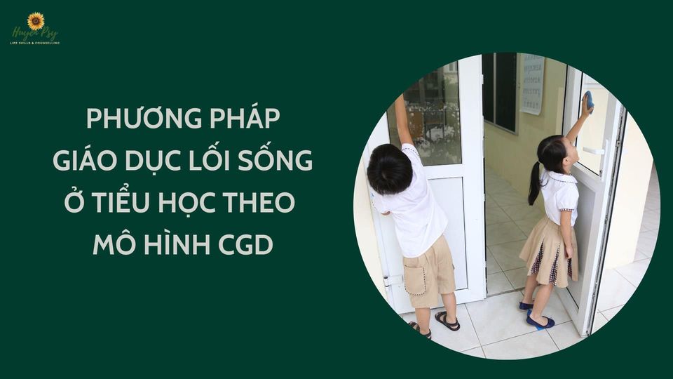 Phương pháp giáo dục lối sống theo mô hình CGD