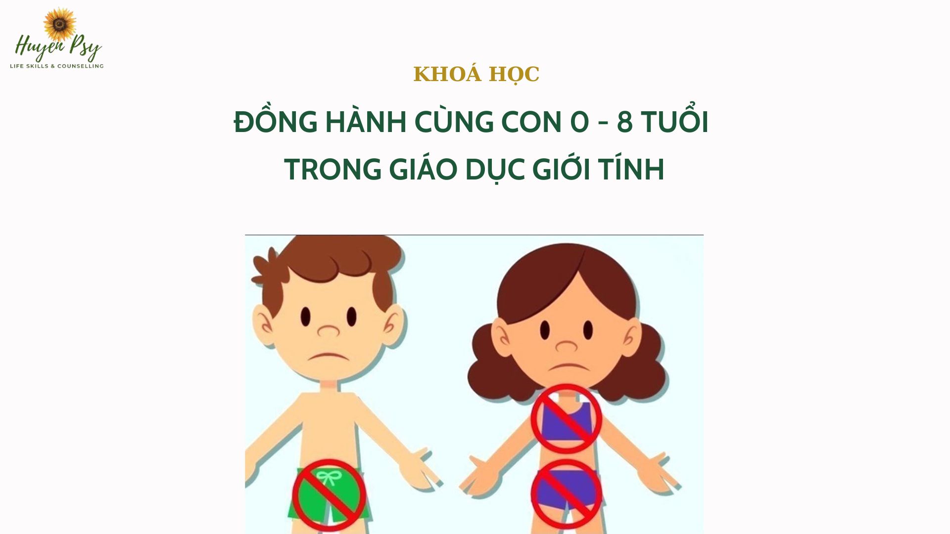 Đồng hành cùng con 0-8 tuổi trong giáo dục giới tính (dành cho cha mẹ, giáo viên)
